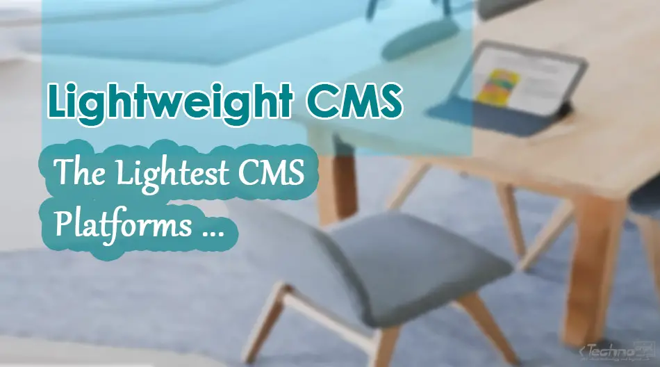 FI Lightweight CMS Platforms