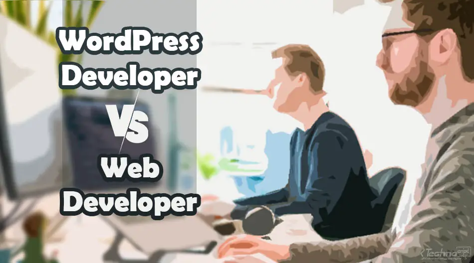 FI WordPress Developer VS Web Developer